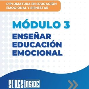 Módulo 3 – Enseñar Educación Emocional